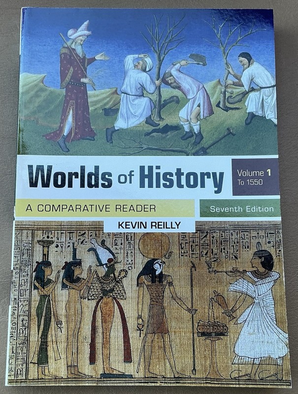Worlds of History, Volume 1 : A Comparative Reader, To 1550 by Kevin Reilly…