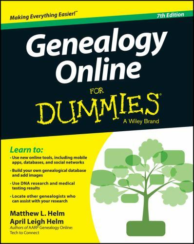Genealogy Online for Dummies by Matthew L. Helm; April Leigh Helm