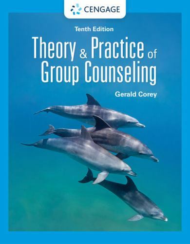 Theory and Practice of Group Counseling 10e by Corey US Edition