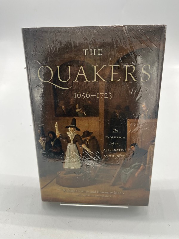 The Quakers, 1656-1723: The Evolution of an Alternative Community NEW