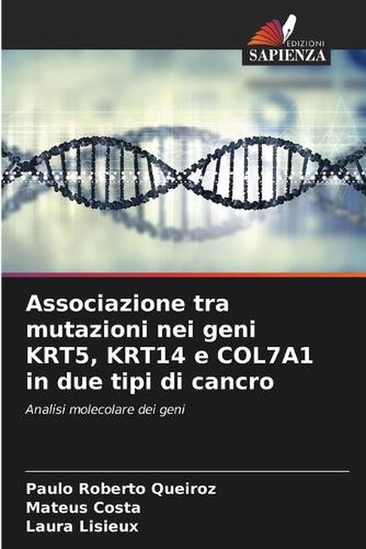 Associazione tra mutazioni nei geni KRT5, KRT14 e COL7A1 in due tipi di cancro b