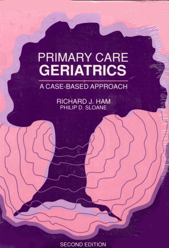 Primary Care Geriatrics: A Case-Based Approach
