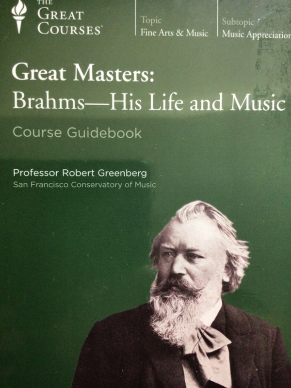 THE GREAT COURSES ~ Brahms His Life & Music ~ DVD/Course Guide ~ NEW!!!
