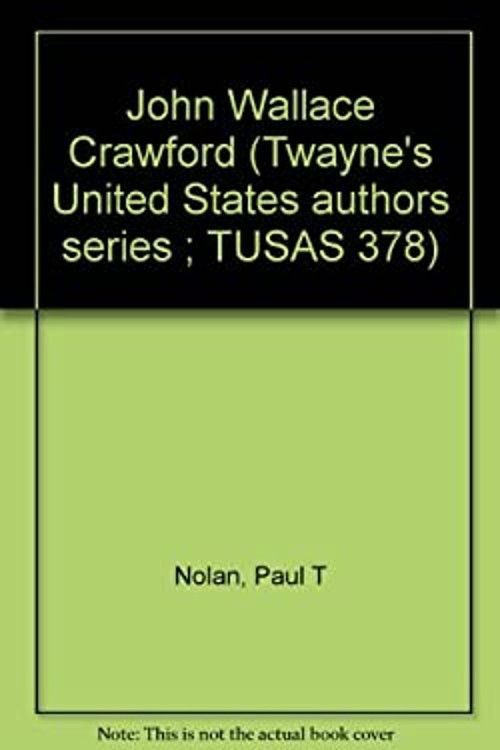 John Wallace Crawford Hardcover Paul T. Nolan