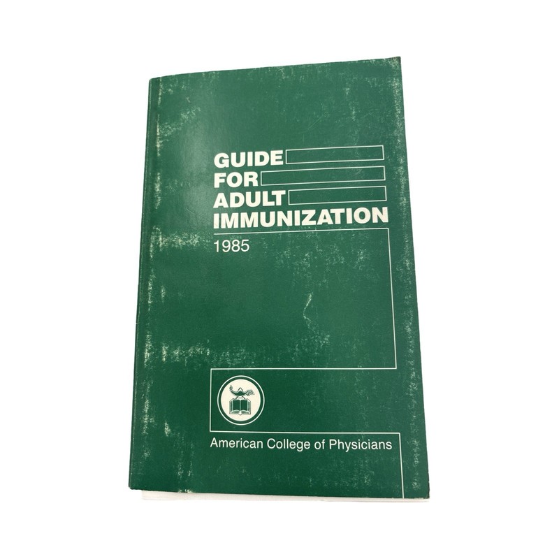Guide For Adult Immunization 1985 1st Edition American College Of Physicians PB