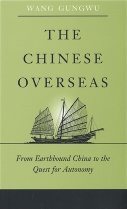 The Chinese Overseas: From Earthbound China to the Quest for Autonomy (Paperback