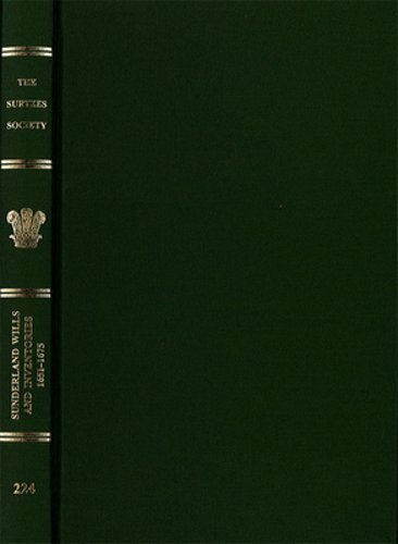 Sunderland Wills and Inventories, 1651-1675 by Joan Briggs: New