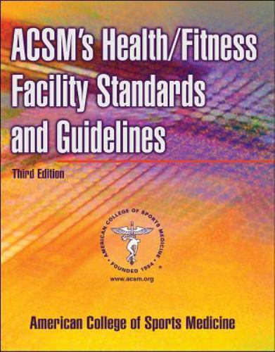 ACSM’s Health/Fitness Facility Standards and Gu- hardcover, Medicine, 0736051538
