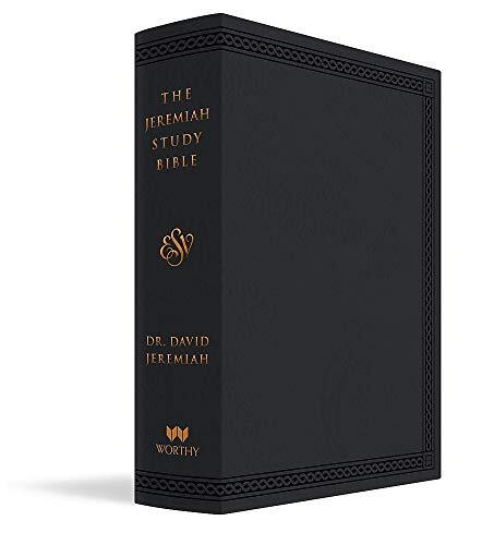 The Jeremiah Study Bible ESV Black LeatherLuxe by Dr. David Jeremiah