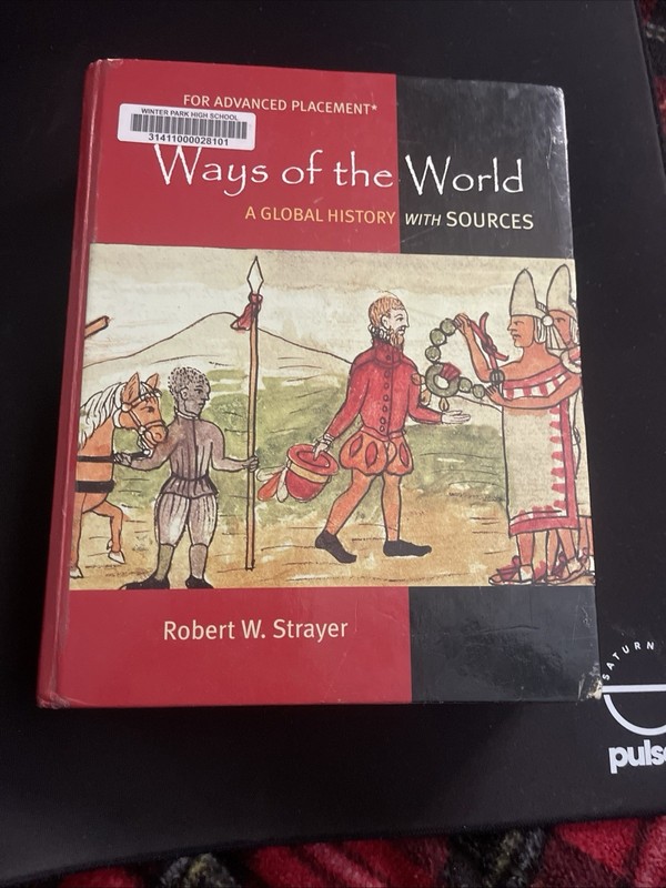 Ways of the World: A Global History with Sources (For Advanced Placement) 2013