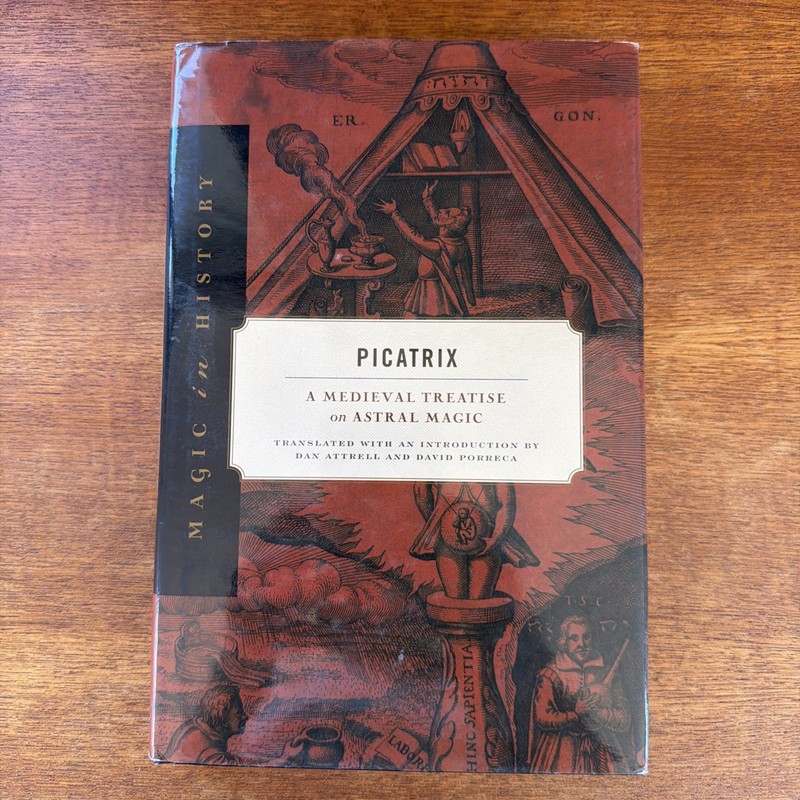 Picatrix: A Medieval Treatise on Astral Magic, Magic in History Series translate