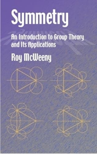 Symmetry: An Introduction to Group Theory and Its Applications (Dover Books …