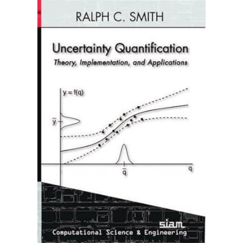 Uncertainty Quantification: Theory, Implementation, and Applications (Comput…