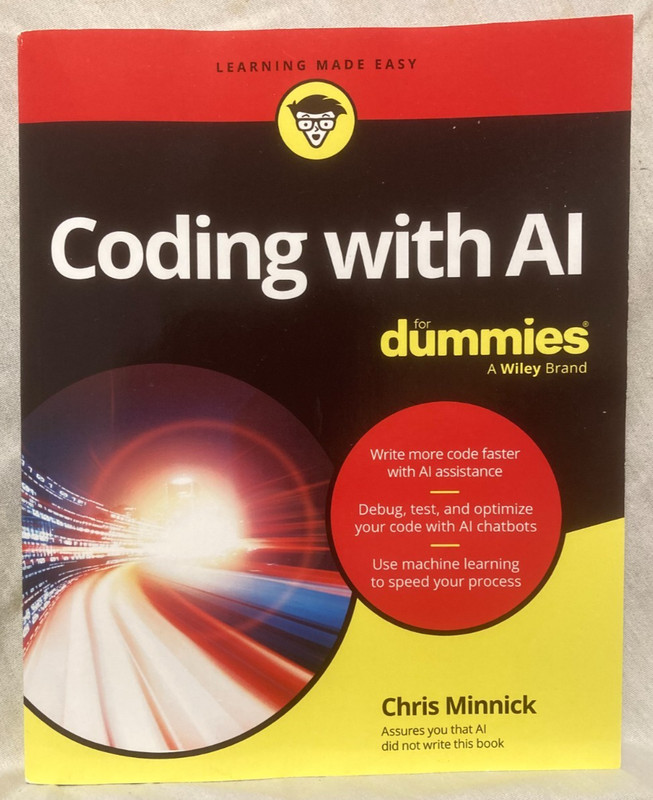 2024 book Coding with AI for Dummies – MINNICK -using AI to write code, testing+