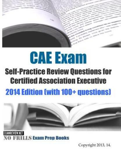 Cae Exam Self-Practice Review Questions For Certified Association Executive…
