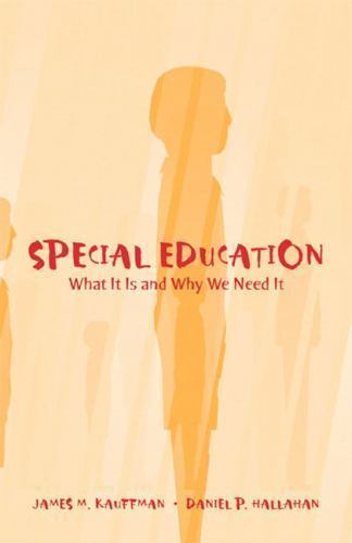 Special Education: What It Is and Why We Need It