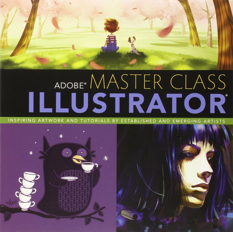 Adobe Master Class: Illustrator: Inspiring Artwork and Tutorials by Establis…