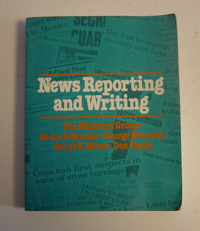 News Reporting Writing Book Missouri Group 1st Edition Brooks Kennedy Moen Ranly