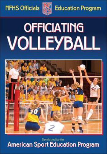 Officiating Volleyball (NFHS Officials Education Program)