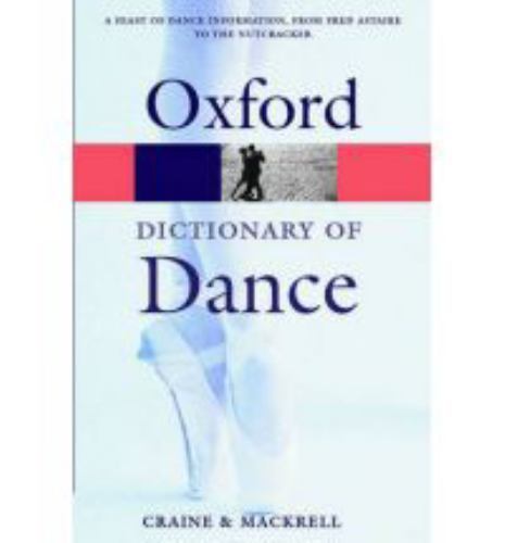 Oxford Quick Reference Ser.: Oxford Dictionary of Dance by Judith Mackrell…