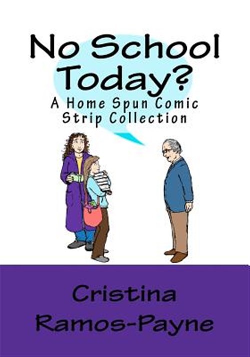 No School Today? by Ramos-Payne, Cristina J., Brand New, Free shipping in the US