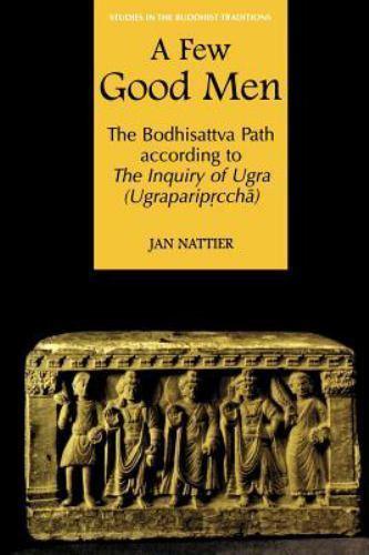 A Few Good Men: The Bodhisattva Path according t- paperback, 0824830032, Nattier