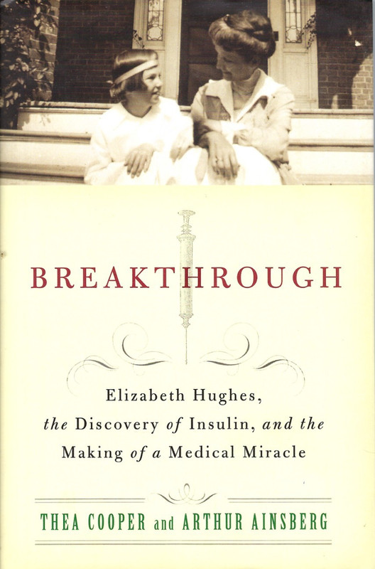 Breakthrough: Elizabeth Hughes, the Discovery by Cooper & Ainsberg (2010) HC
