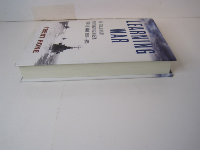 Learning War: The Evolution of Fighting Doctrine in the U.S. Navy, 1898-1945 HC gallery