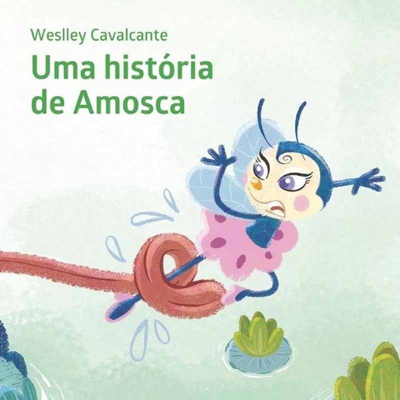 Uma histria de Amosca by Weslley Cavalcante (Portuguese) Paperback Book