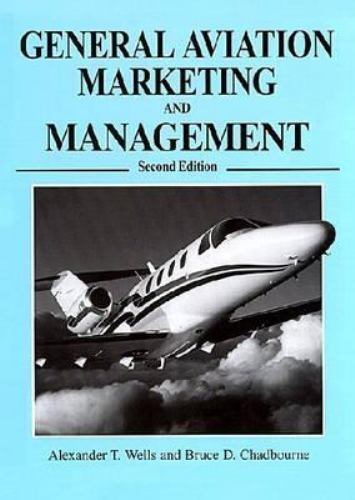 General Aviation Marketing and Management – Wells, 9781575241920, hardcover