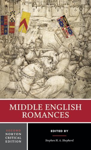 Middle English Romances: A Norton Critical Edition (Norton Critical Editions) b