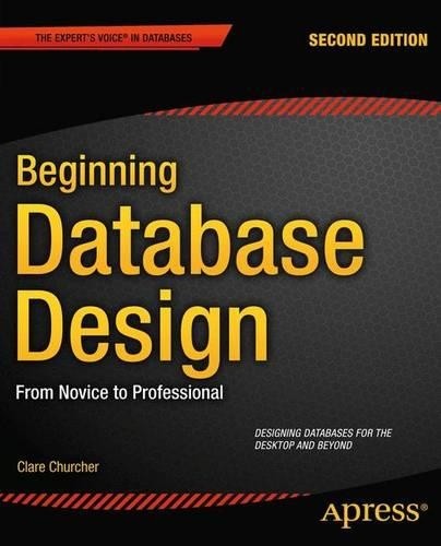 Clare Churcher Beginning Database Design (Paperback) (UK IMPORT)