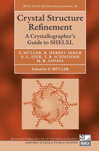 Crystal Structure Refinement [With CDROM] by Muller, Peter