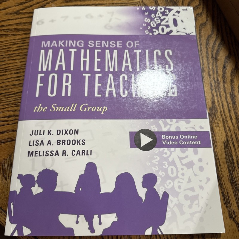 Making Sense of Mathematics for Teaching the Small Group [Small