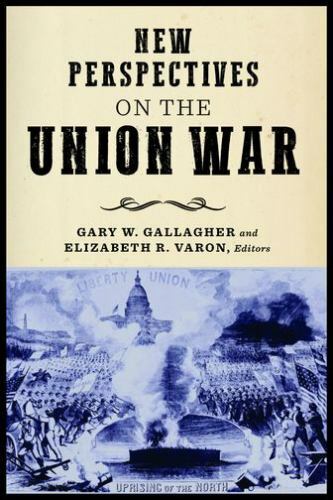 New Perspectives on the Union War, Hardcover by Gallagher, Gary W. (EDT); Var…