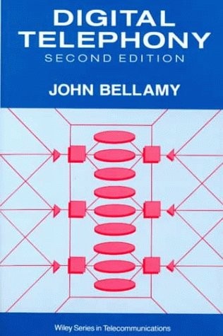 DIGITAL TELEPHONY (WILEY SERIES IN TELECOMMUNICATIONS AND By John C. Bellamy