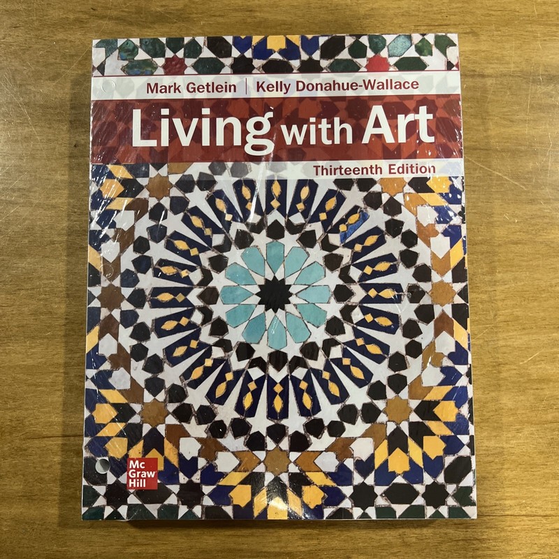 Living With Art By Mark Getlein And Kell Donahue-Wallace 13th Edition Loose-Leaf