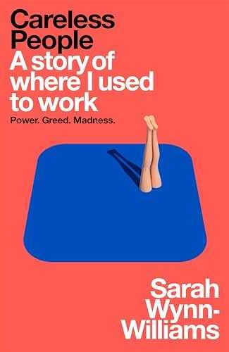 Careless People: A Story of – Hardcover, by Sarah Wynn-Williams – Very Good
