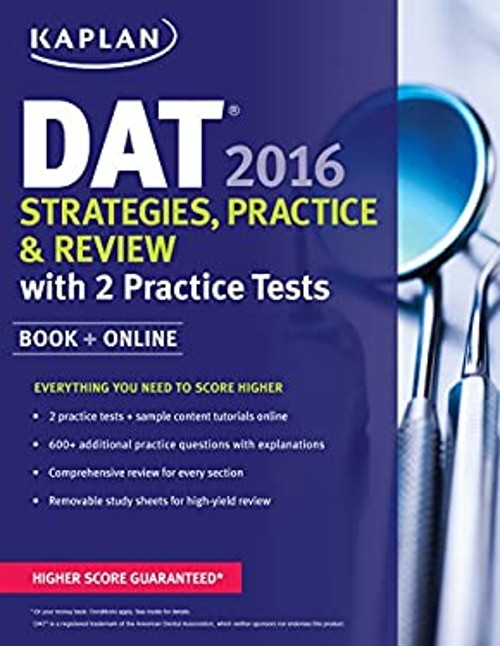 Kaplan DAT 2016 Strategies, Practice, and Review with 2 Practice