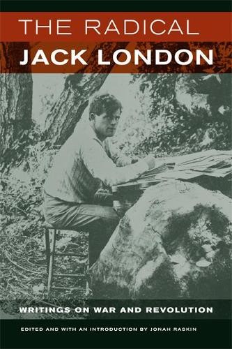 Jack London The Radical Jack London (Paperback)