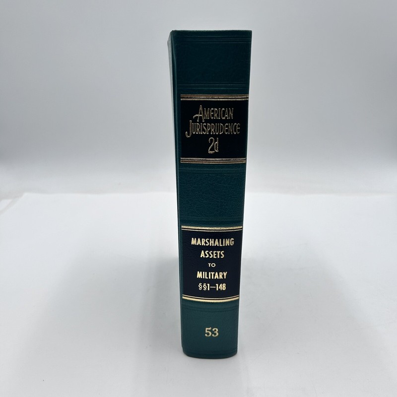 American Jurisprudence 2d State and Federal Vol 53 Marshaling Assets To Military