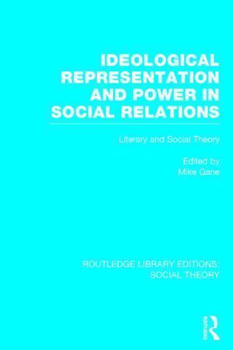 Ideological Representation and Power in Social Relations : Literary and Socia…