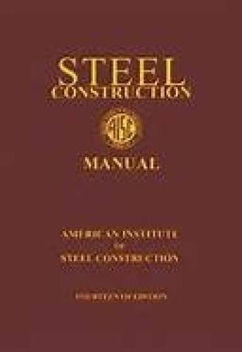 Steel Construction Manual – Hardcover – GOOD
