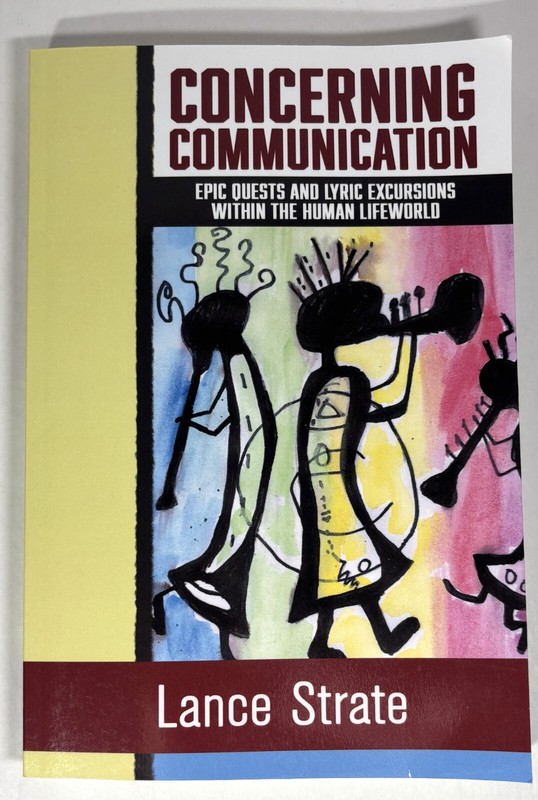 Concerning Communication : Epic Quests and Lyric Excursions 2022 PAPERBACK