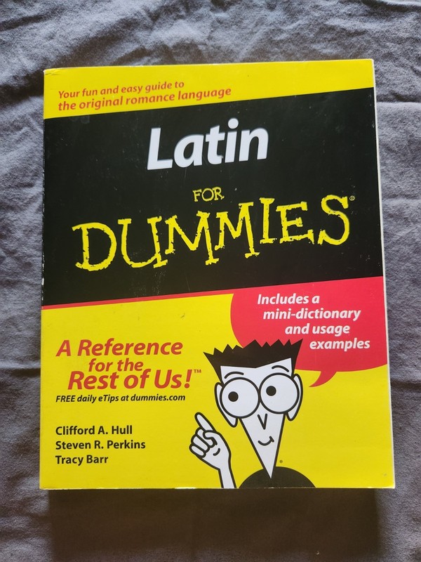 Latin for Dummies by Steven R. Perkins, Clifford A. Hull and Tracy L. Barr