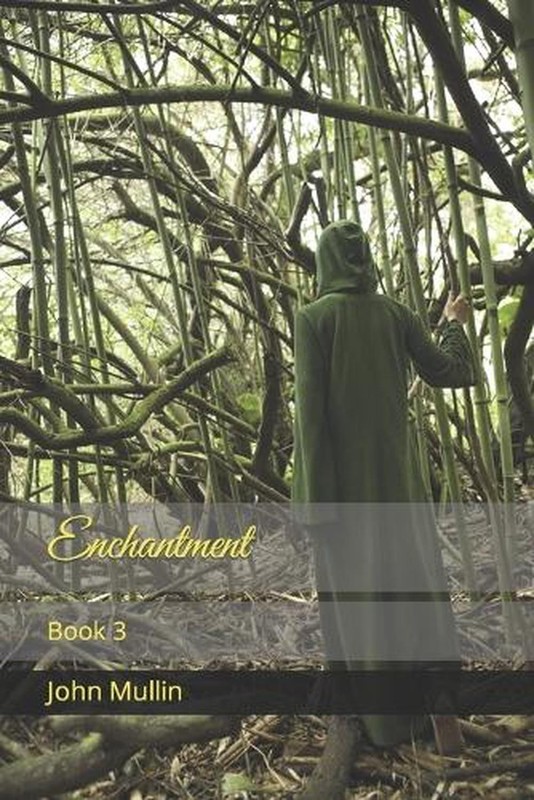 Enchantment Book 3 by John Mullin (English) Paperback Book