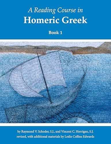 Reading Course in Homeric Greek: – Paperback, by Schoder Raymond V.; – Very Good