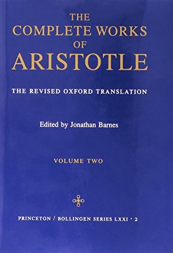 THE COMPLETE WORKS OF ARISTOTLE: THE REVISED OXFORD By Jonathan Barnes EXCELLENT