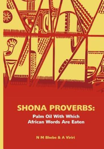 Shona Proverbs Palm Oil With Which African Words Are Eaten