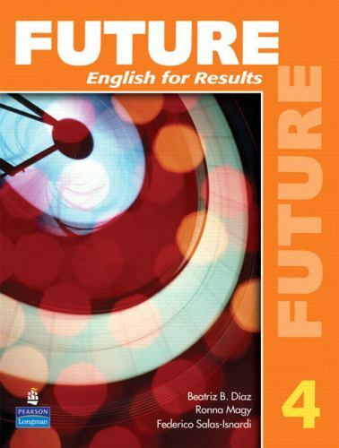 Future 4 No. 4 : English for Results (with Practice Plus CD-ROM) by Jeanne…
